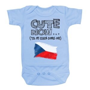 Baby Czech Republic Bodysuit – "Cute Now... 'Til My Czech Comes Out" | Infant Gift Jumper (NB-18M)